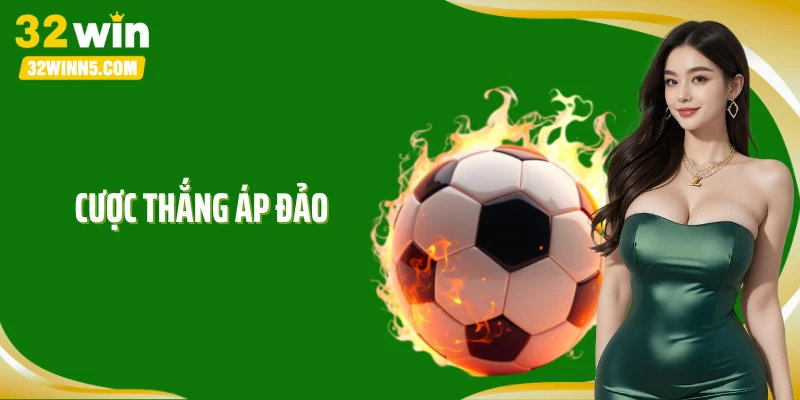 Cược Thắng Áp Đảo Và Bí Quyết “Hốt” Bạc Tại Nhà Cái 32Win