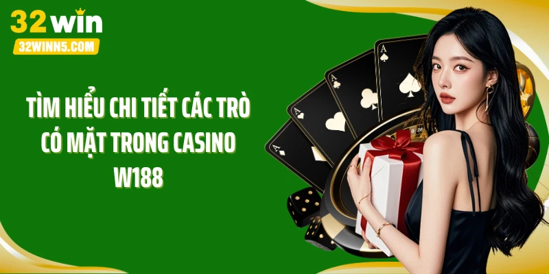 Tìm hiểu chi tiết các trò có mặt trong casino